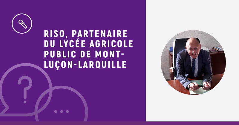 Blog Riso - RISO, partenaire du Lycée agricole public de Montluçon-Larquille